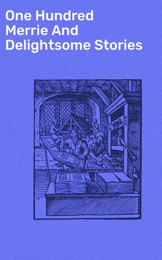 One Hundred Merrie And Delightsome Stories