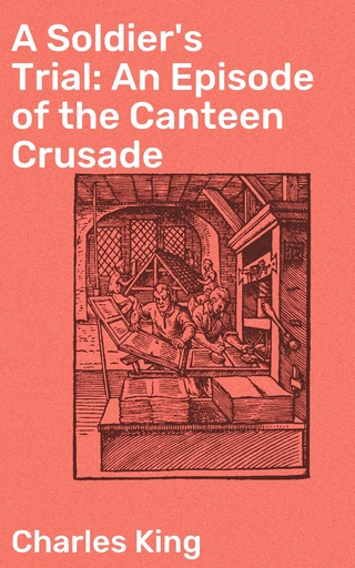 A Soldier's Trial: An Episode of the Canteen Crusade