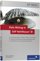 Data Mining in SAP NetWeaver BI - Martin Kie&szlig;wetter, Dirk Vahlkamp