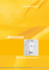 Anastasia - Die Energie des Lebens - Wladimir Megre