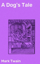 A Dog's Tale - Mark Twain