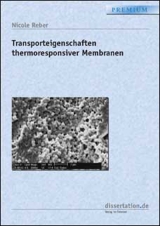 Transporteigenschaften thermoresponsiver Membranen - Nicole Reber