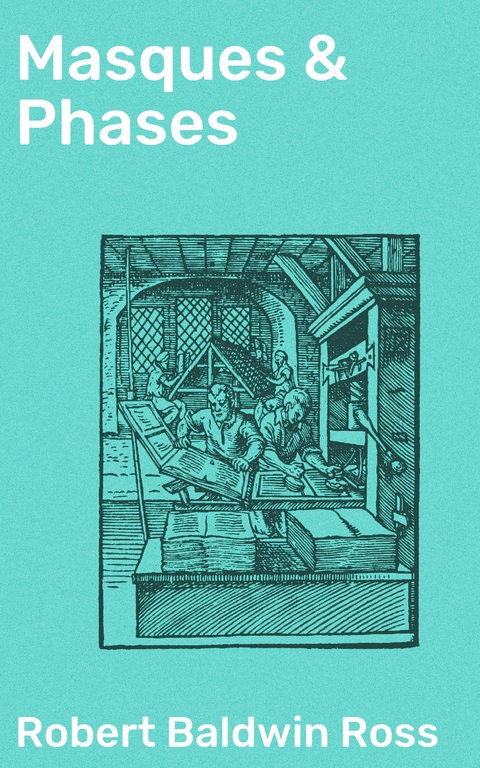 Masques & Phases - Robert Baldwin Ross