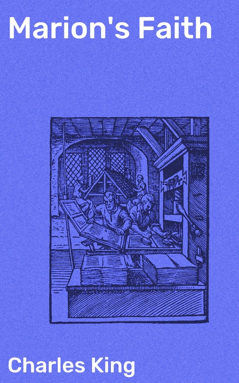 Marion's Faith - Charles King