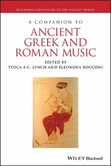 A Companion to Ancient Greek and Roman Music - 