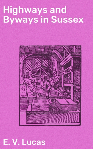 Highways and Byways in Sussex