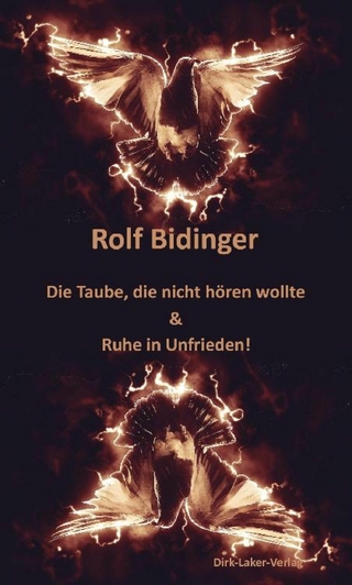 Die Taube, die nicht hören wollte & Ruhe in Unfrieden!