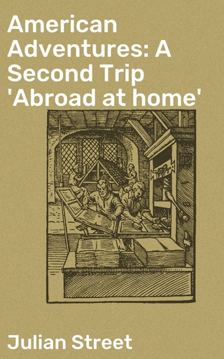 American Adventures: A Second Trip 'Abroad at home'