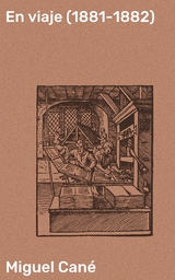 En viaje (1881-1882) - Miguel Can&eacute;