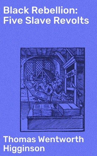 Black Rebellion: Five Slave Revolts