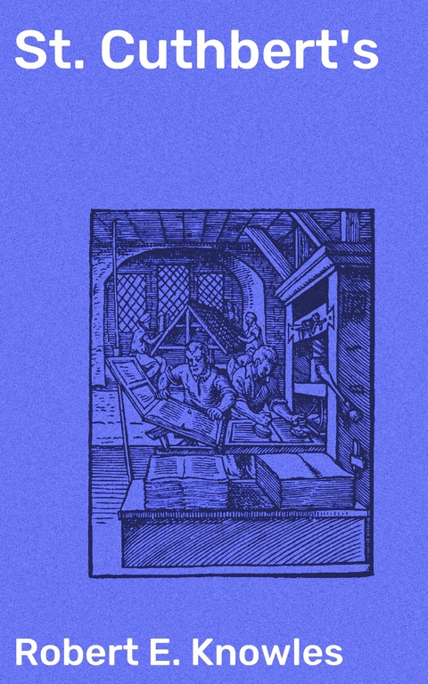 St. Cuthbert's - Robert E. Knowles
