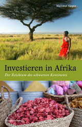 Investieren in Afrika - Hartmut Sieper