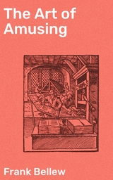 The Art of Amusing - Frank Bellew