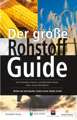 Der grosse Rohstoff-Guide - Michel von Aufschnaiter, Marco Strehk, Jochen Stanzl