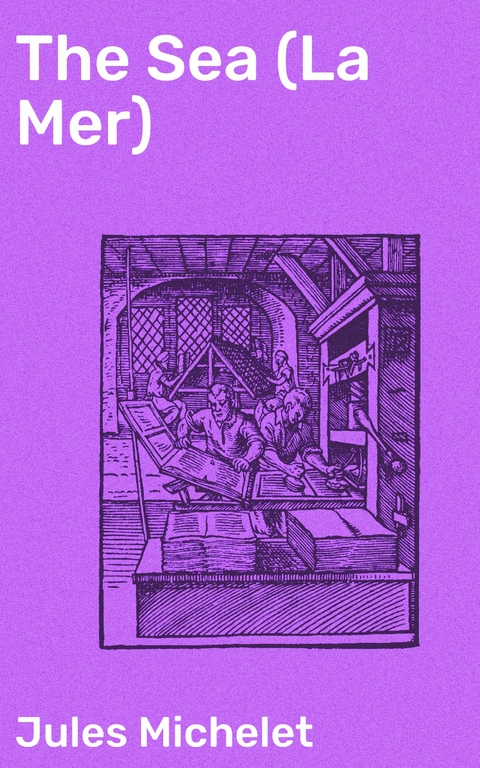 The Sea (La Mer) - Jules Michelet
