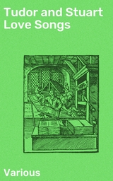 Tudor and Stuart Love Songs -  Various