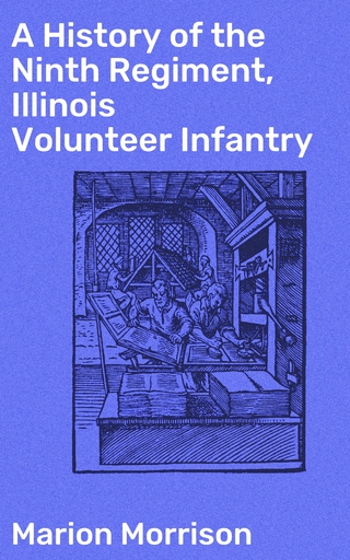 A History of the Ninth Regiment, Illinois Volunteer Infantry