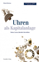 Uhren als Kapitalanlage - Michael Br&uuml;ckner