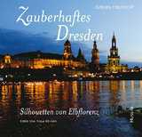 Zauberhaftes Dresden - J&uuml;rgen Helfricht