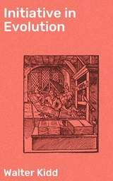 Initiative in Evolution - Walter Kidd