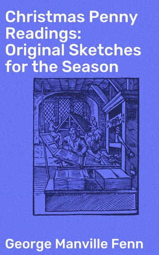 Christmas Penny Readings: Original Sketches for the Season