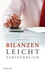 Bilanzen leicht verständlich - Christoph Schlienkamp