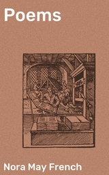 Poems - Nora May French