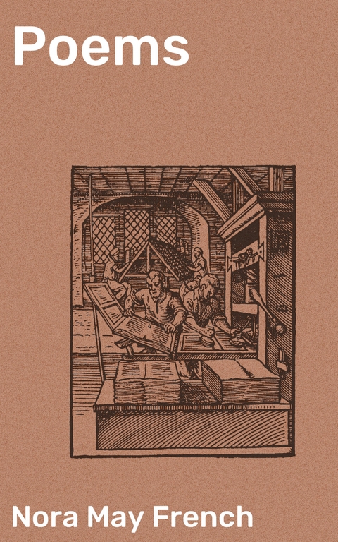 Poems - Nora May French