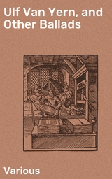 Ulf Van Yern, and Other Ballads -  Various