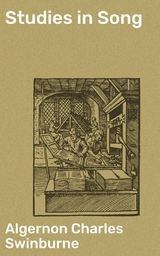 Studies in Song - Algernon Charles Swinburne