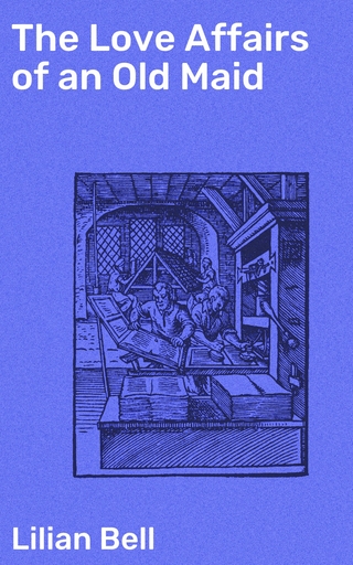 The Love Affairs of an Old Maid