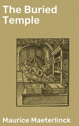 The Buried Temple - Maurice Maeterlinck