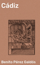 C&aacute;diz - Benito P&eacute;rez Gald&oacute;s