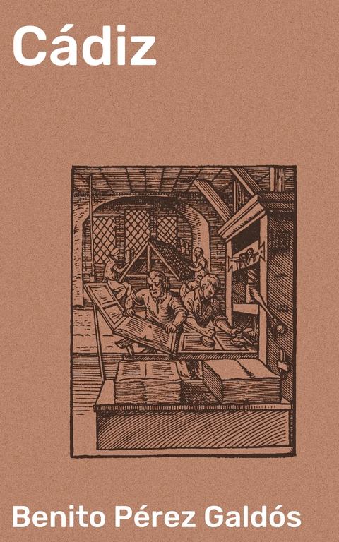 C&aacute;diz - Benito P&eacute;rez Gald&oacute;s