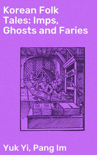 Korean Folk Tales: Imps, Ghosts and Faries