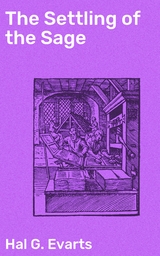 The Settling of the Sage - Hal G. Evarts