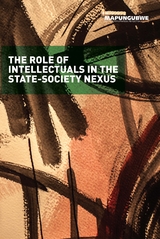 The Role of Intellectuals in the State-Society Nexus - MISTRA MISTRA