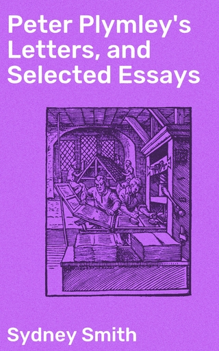 Peter Plymley's Letters, and Selected Essays