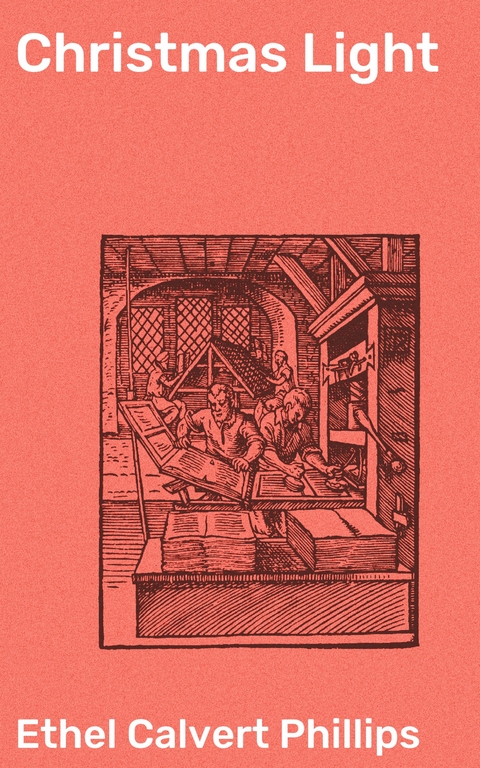 Christmas Light - Ethel Calvert Phillips
