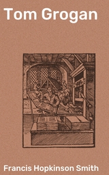 Tom Grogan - Francis Hopkinson Smith
