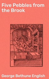 Five Pebbles from the Brook - George Bethune English