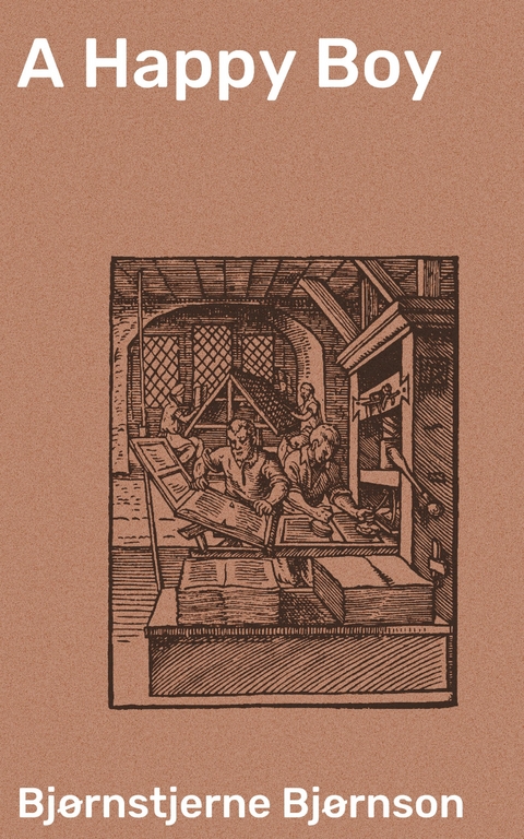 A Happy Boy - Bj&oslash;rnstjerne Bj&oslash;rnson