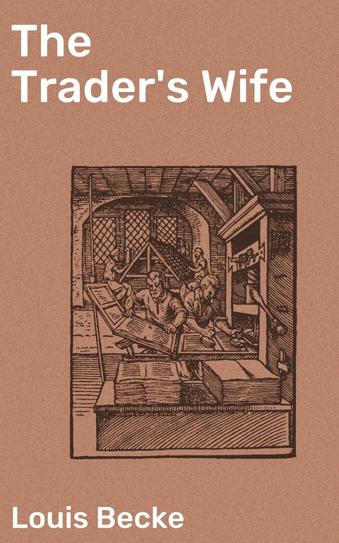 The Trader's Wife - Louis Becke