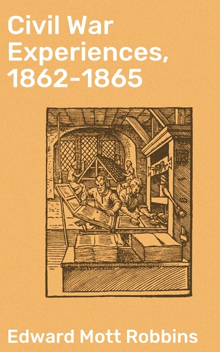 Civil War Experiences, 1862-1865