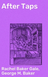 After Taps - Rachel Baker Gale, George M. Baker