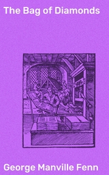 The Bag of Diamonds - George Manville Fenn