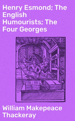 Henry Esmond; The English Humourists; The Four Georges