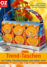 Trend-Taschen - Gudrun Gr&uuml;n, Corinna Kastl-Breitner, Carolin Schwarberg