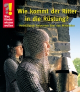 Wie kommt der Ritter in die R&uuml;stung?