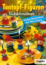 Tontopf-Figuren Tischdekorationen - Petra Boniberger
